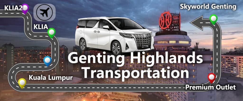 Genting-Highlands-Transportation-Service KLIA KLIA2 KL City to and From Genting
