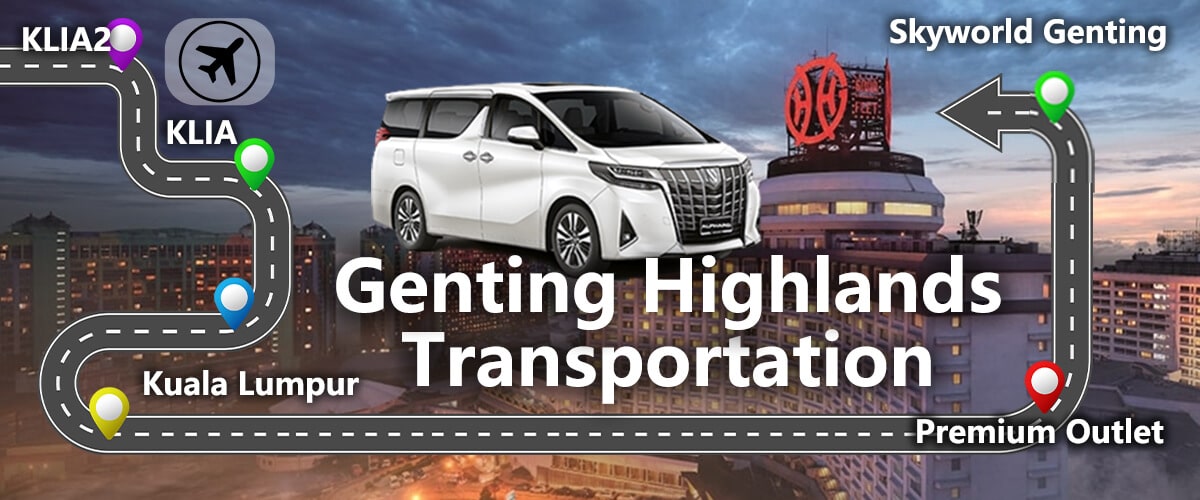 Genting-Highlands-Transportation-Service KLIA KLIA2 KL City to and From Genting